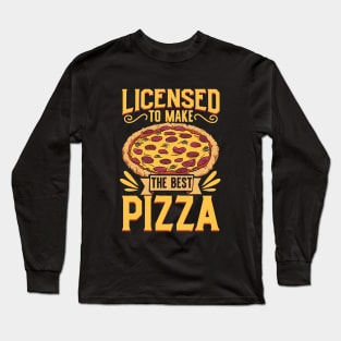 License to bake pizza - pizza maker Long Sleeve T-Shirt